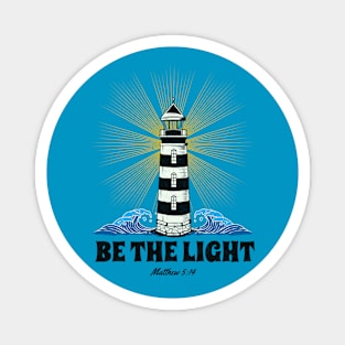 Be The Light - Matthew 5:14  - Bible Verse Magnet